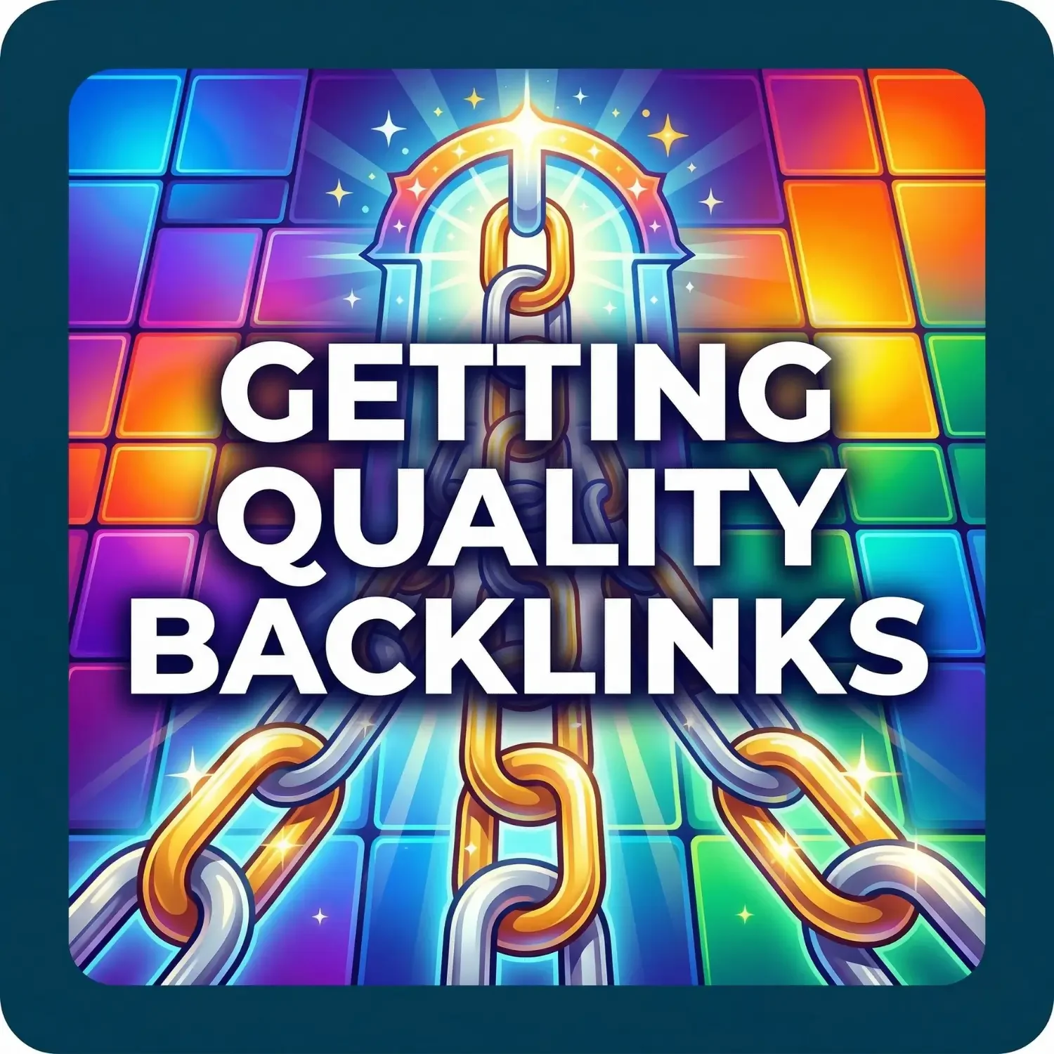 Getting quality backlinks: a glowing gold and silver chain