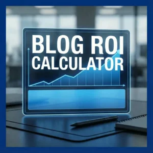 Blog ROI Calculator
